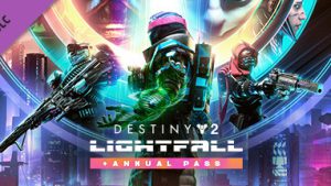 Destiny 2: Lightfall + Annual Pass - Turkey Region - PC